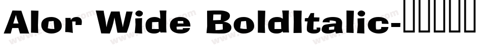Alor Wide BoldItalic字体转换
